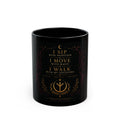 Witchy Affirmation Mug – “I Sip with Intention, I Move with Magic” Black Coffee Cup