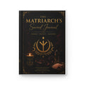 Matriarch's Sacred Journal — Hardcover Guided Journal for Ancestral Wisdom & Rituals